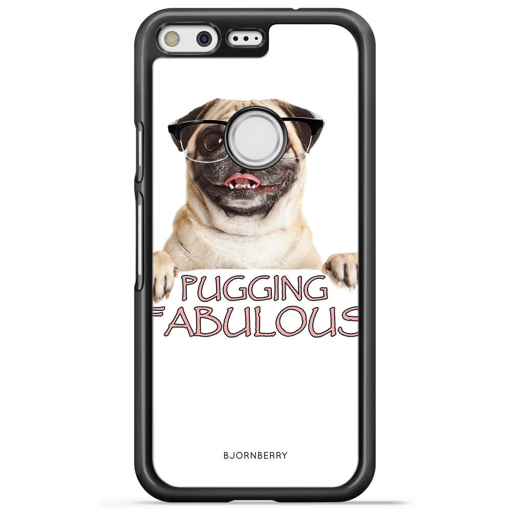 Google Pixel Case - Pugging Fabulous