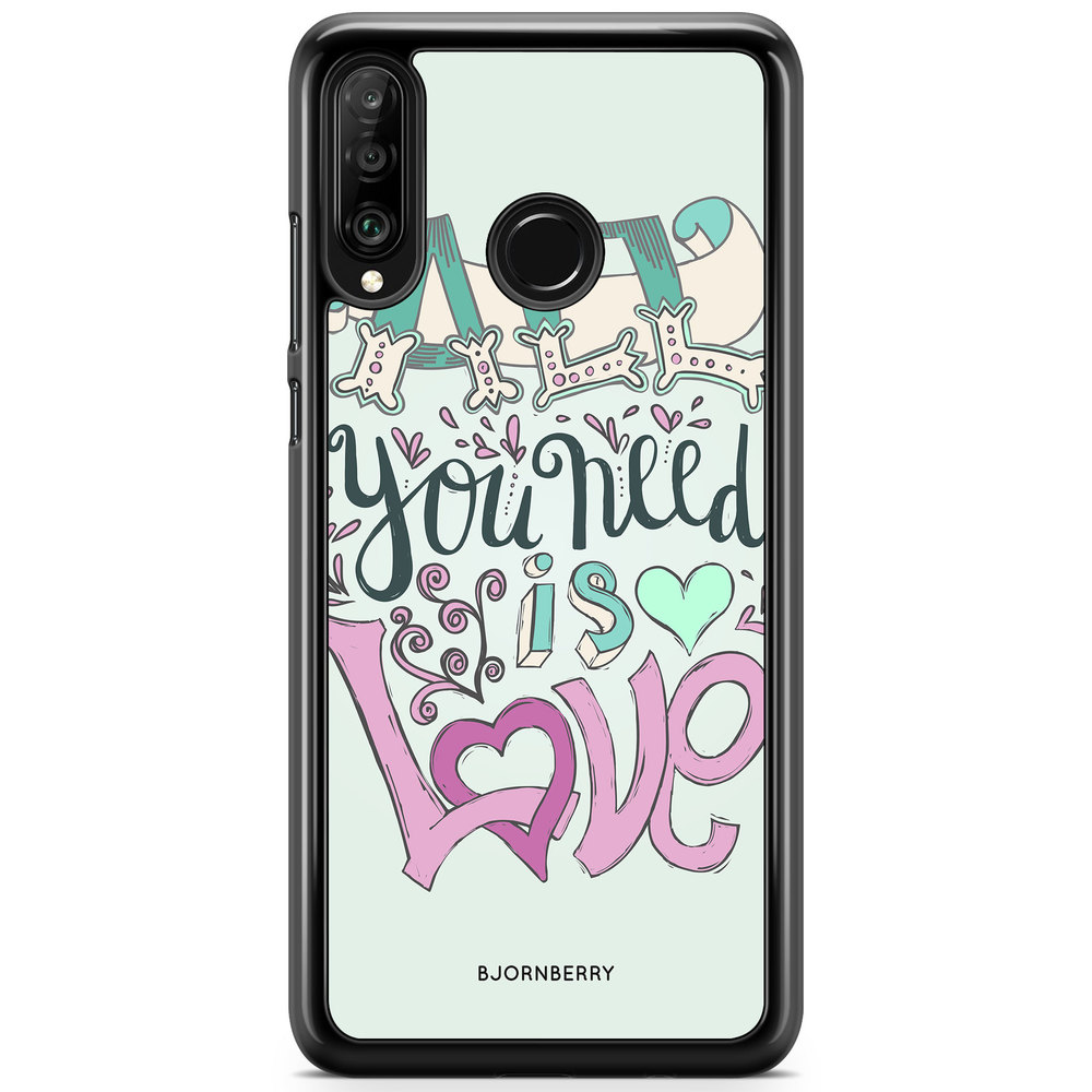 Huawei P30 Lite Case - All You Need Is Love