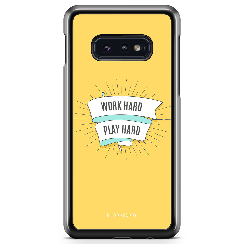 Samsung Galaxy S10e Case - Work hard play hard