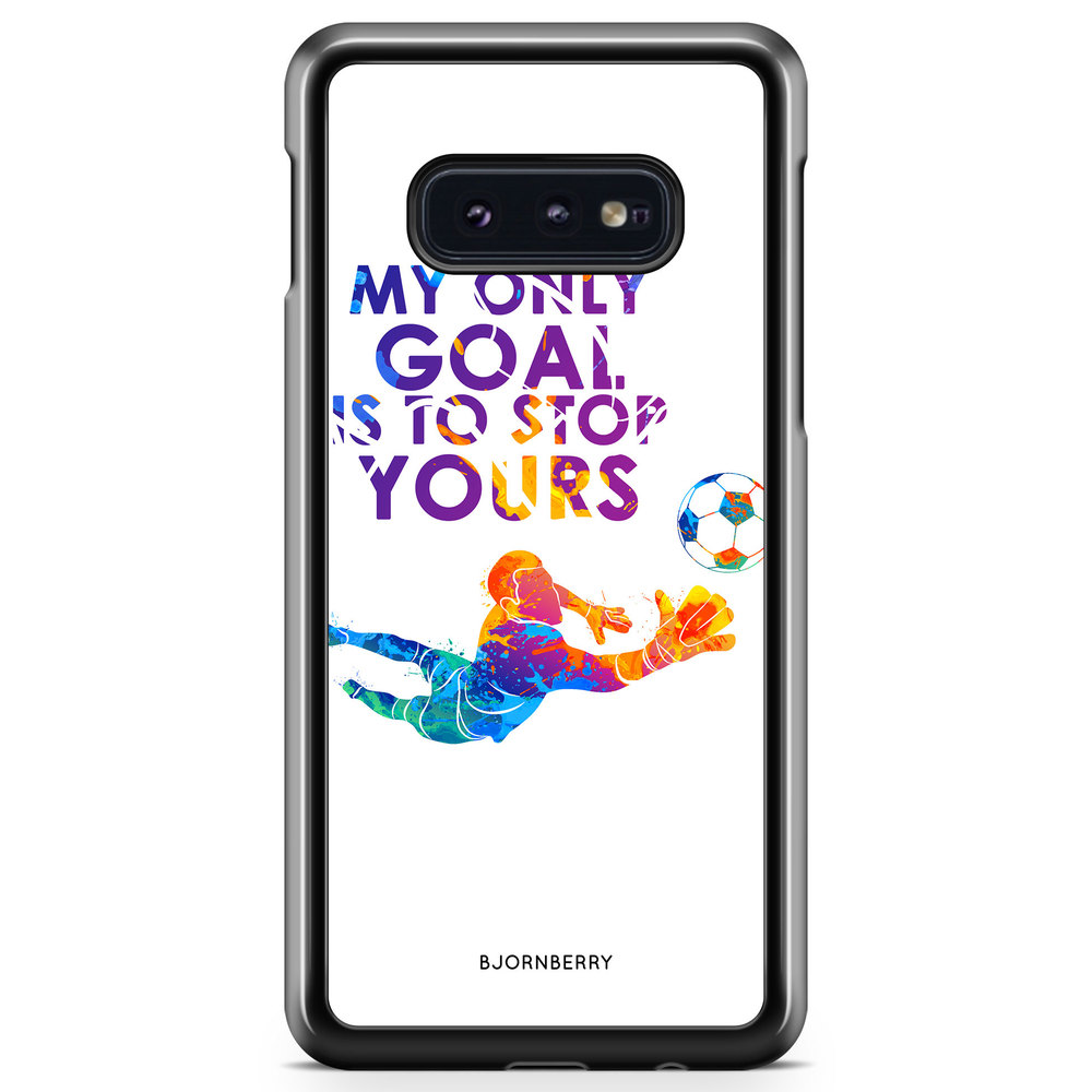 Samsung Galaxy S10e Case - My only goal