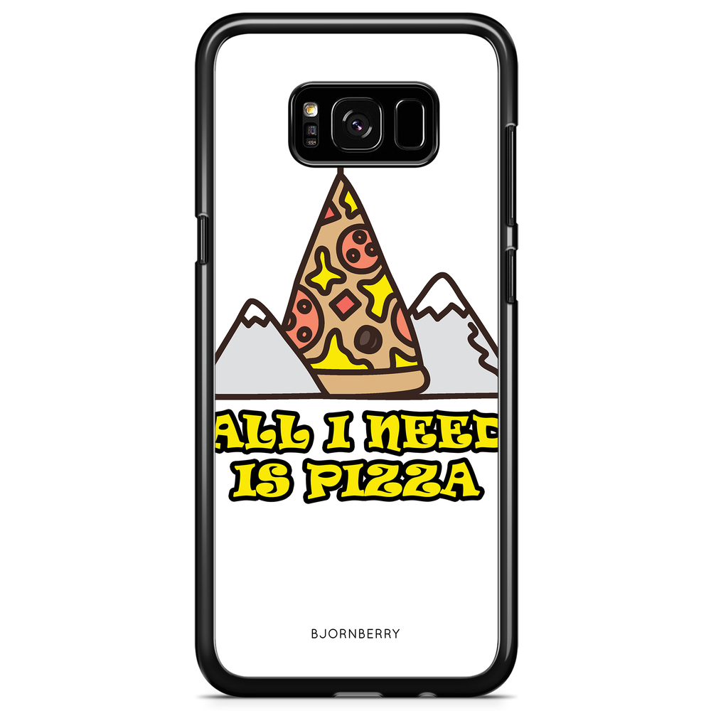 Samsung Galaxy S8 Case - All i need is pizza