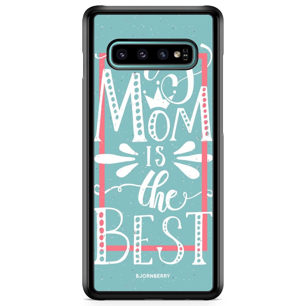 Samsung Galaxy S10 Case - Mom is the best