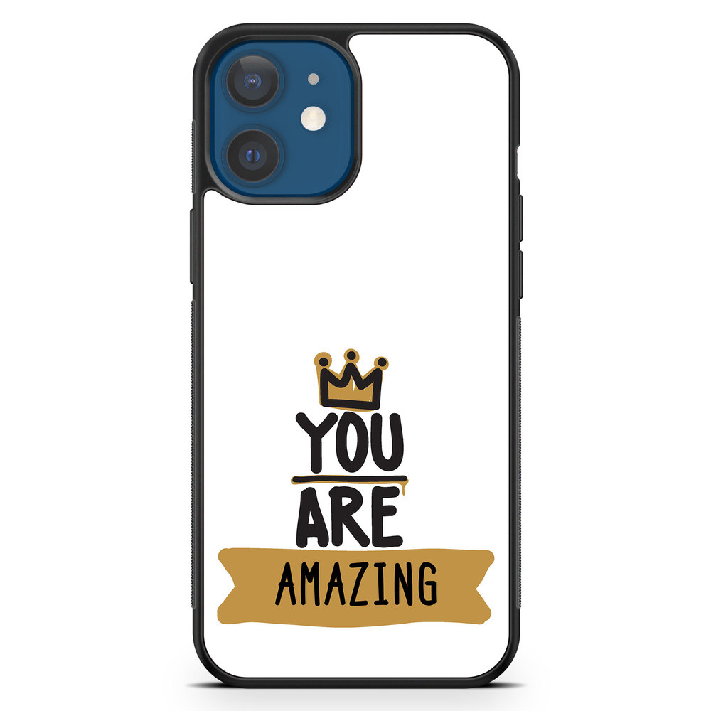 iPhone 12 Mini Custom Case - You Are...