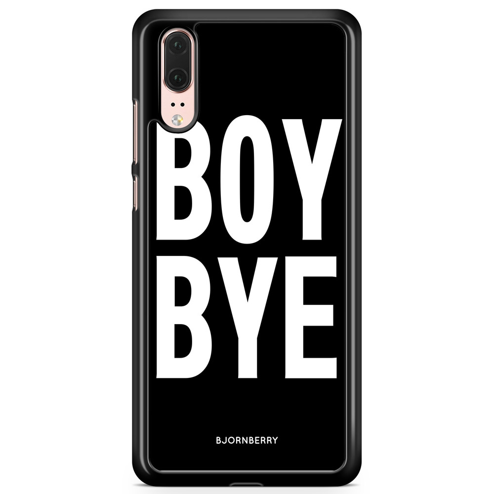 Huawei P20 Case - BOY BYE