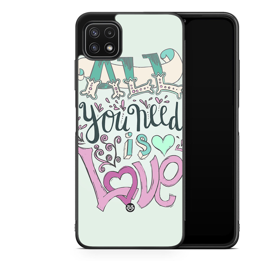 Samsung Galaxy A22 5G Case - All You Need Is Love