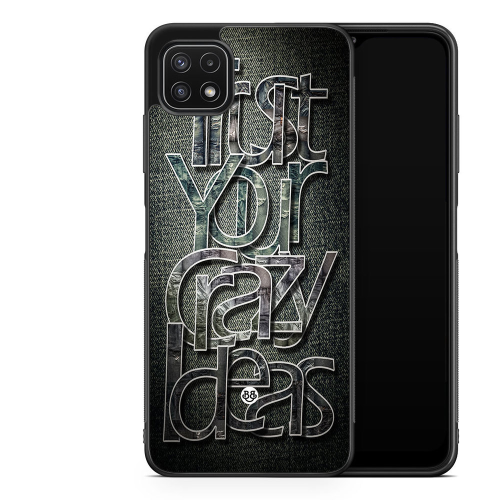 Samsung Galaxy A22 5G Case - Trust your ideas