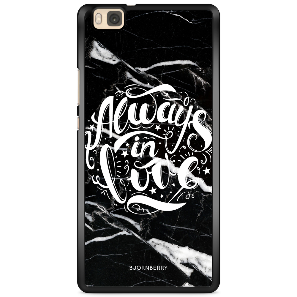 Huawei P8 Lite Case - Always in love