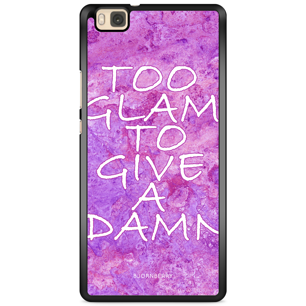 Huawei P8 Lite Case - Too glam to give 