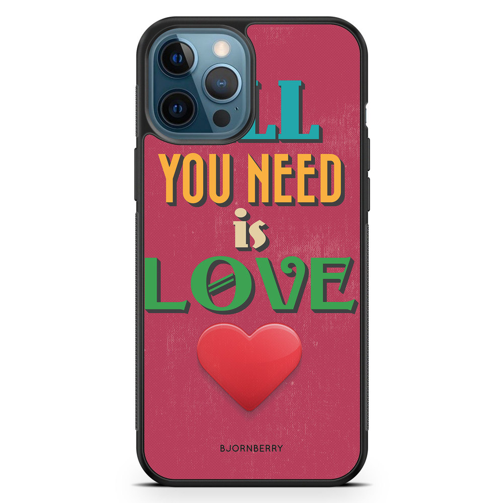 iPhone 12 Pro Case - All You Need Is Love