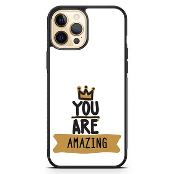 iPhone 12 Pro Max Custom Case - You Are...