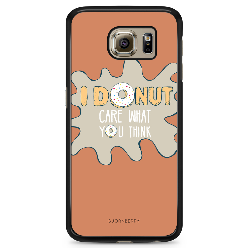 Samsung Galaxy S6 Case - I Donut Care