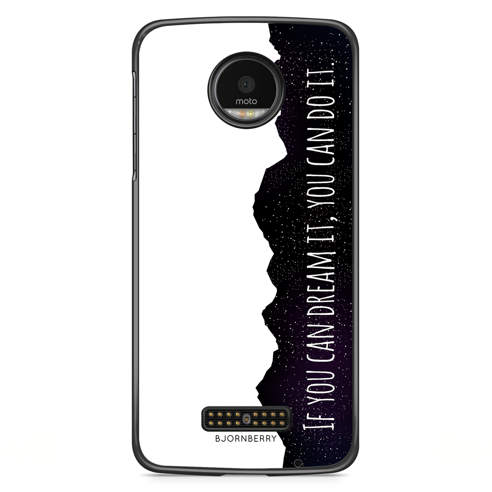 Moto Z2 Play Case - Dream it