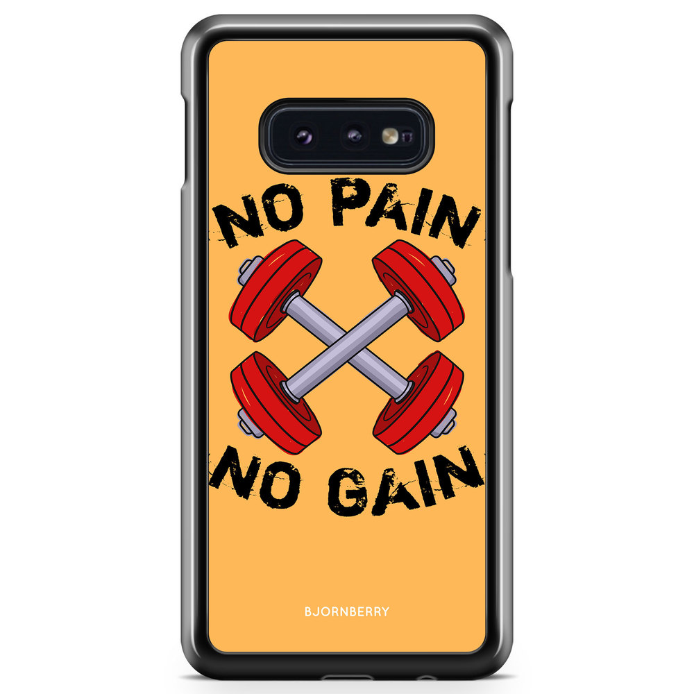 Samsung Galaxy S10e Case - No Pain No Gain