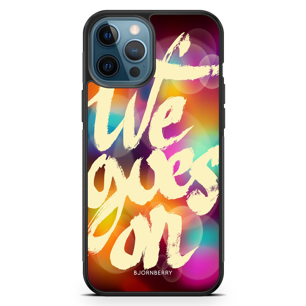 iPhone 12 Pro Case - Life goes on