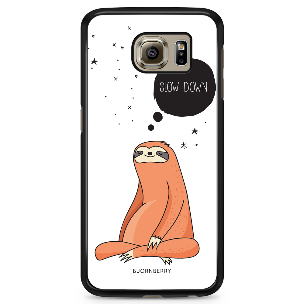 Samsung Galaxy S6 Case - SLOW DOWN
