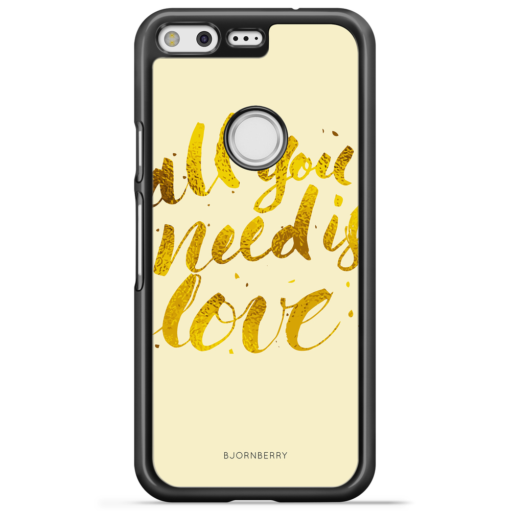 Google Pixel Case - All You Need is Love