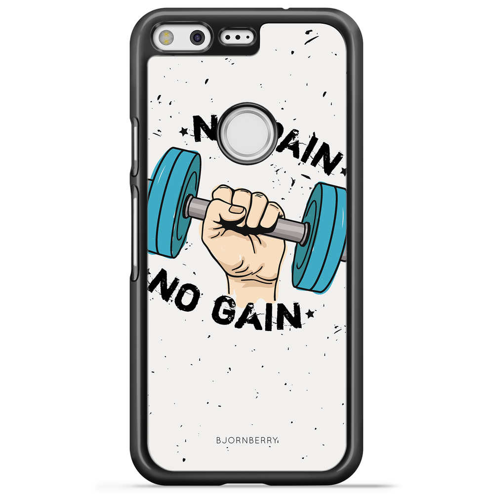 Google Pixel Case - No Pain No Gain