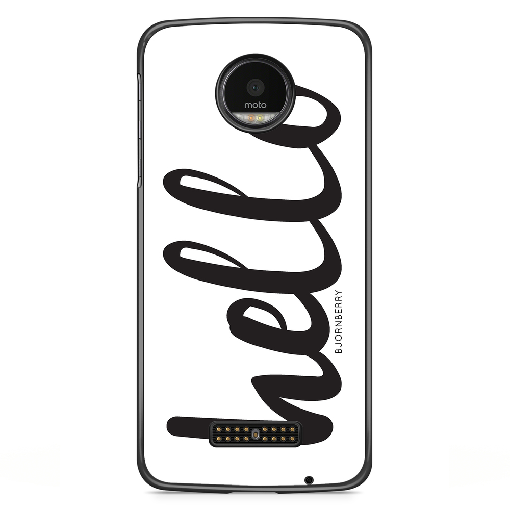 Moto Z2 Play Case - Hello Black