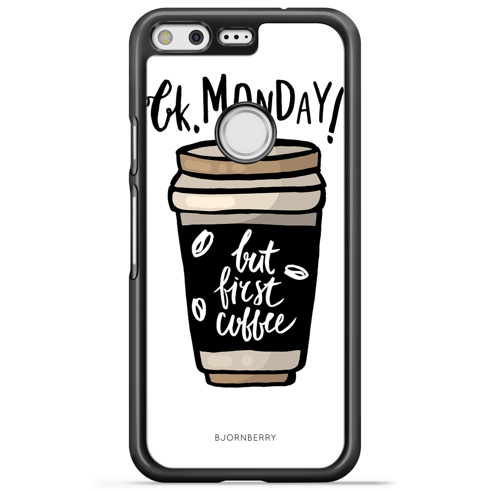 Google Pixel Case - But First Coffee