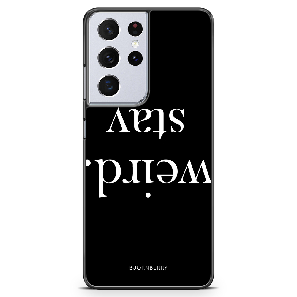 Samsung Galaxy S21 Ultra Case - STAY WEIRD White