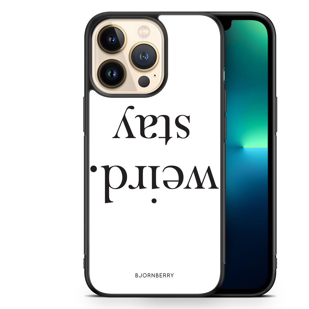 iPhone 13 Pro Case - STAY WEIRD