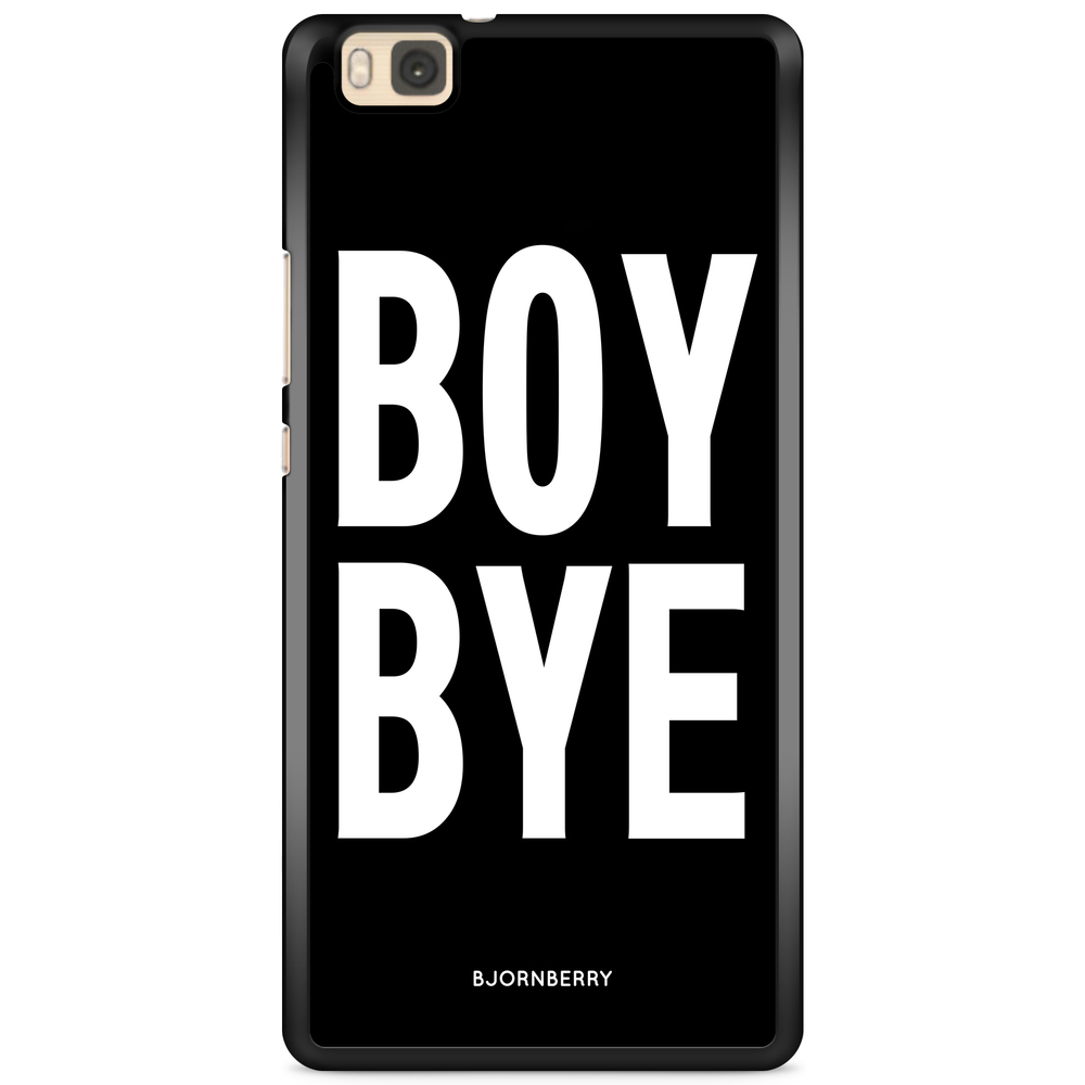 Huawei P8 Lite Case - BOY BYE