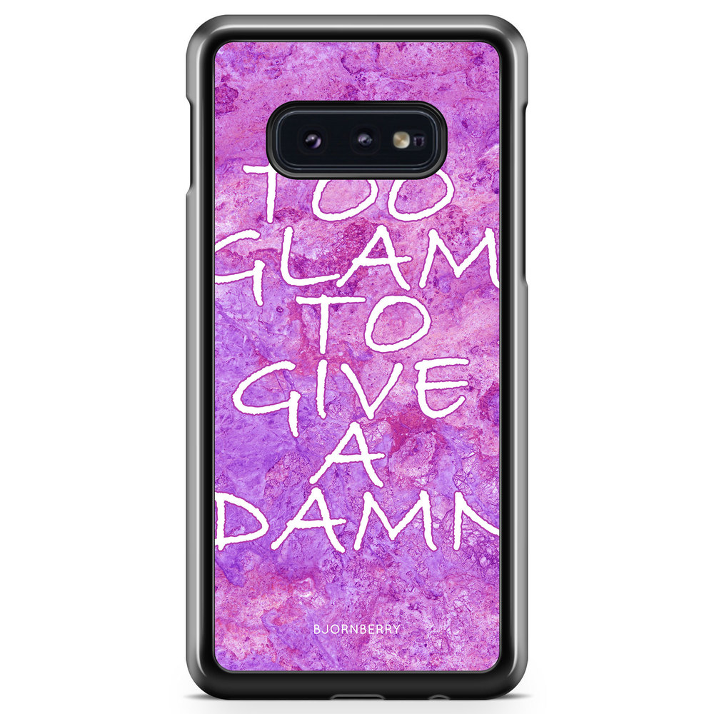 Samsung Galaxy S10e Case - Too glam to give 