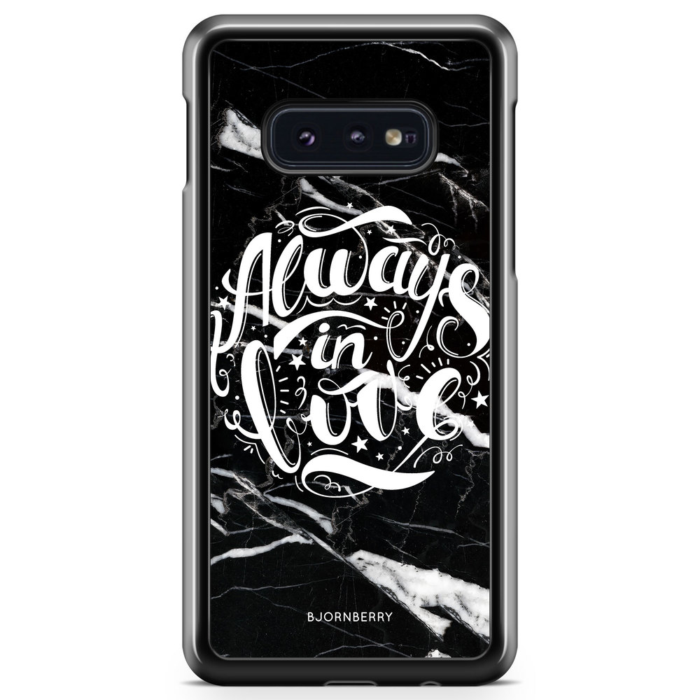 Samsung Galaxy S10e Case - Always in love