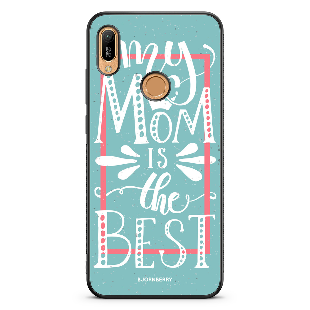 Huawei Y6 2019 Case - Mom is the best
