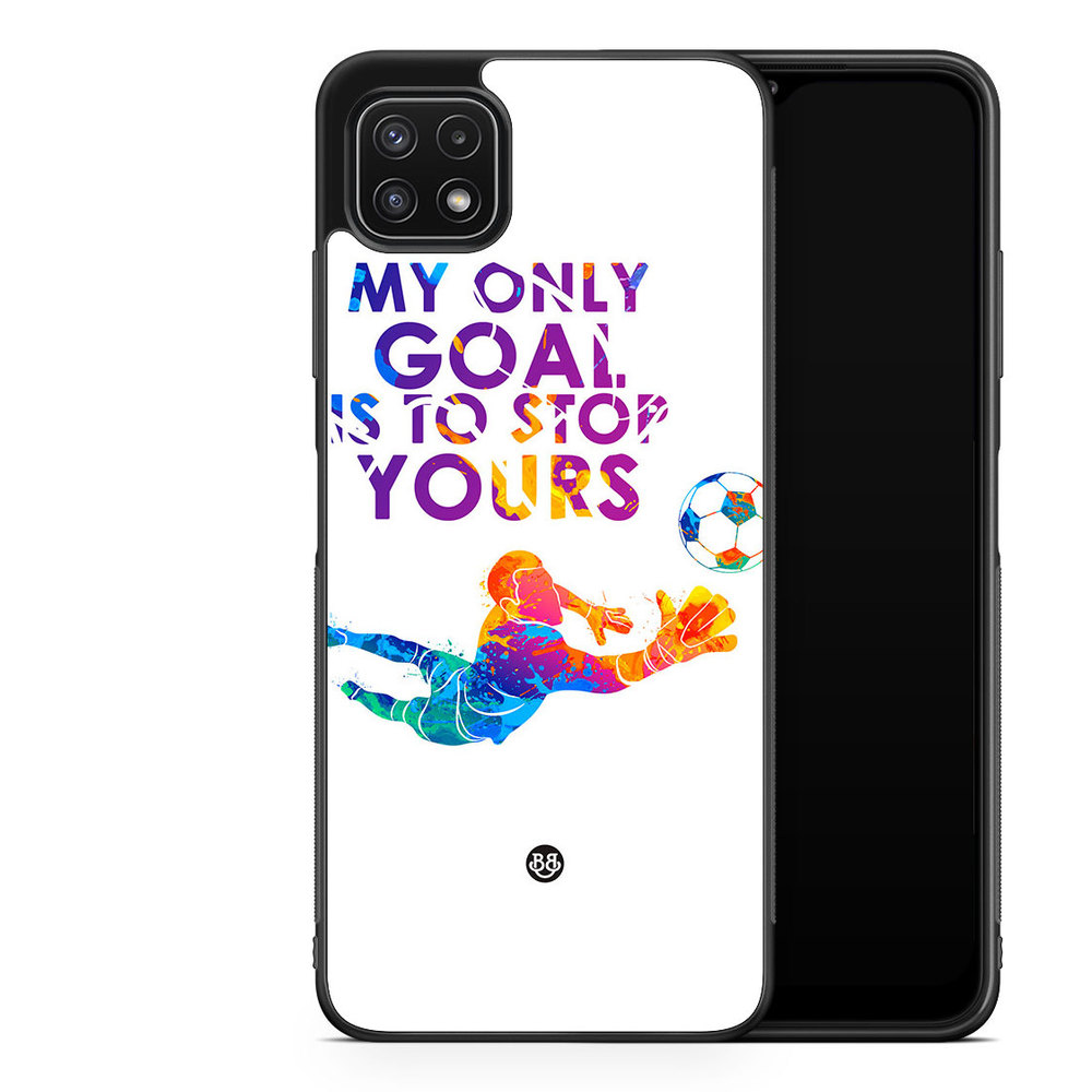 Samsung Galaxy A22 5G Case - My only goal