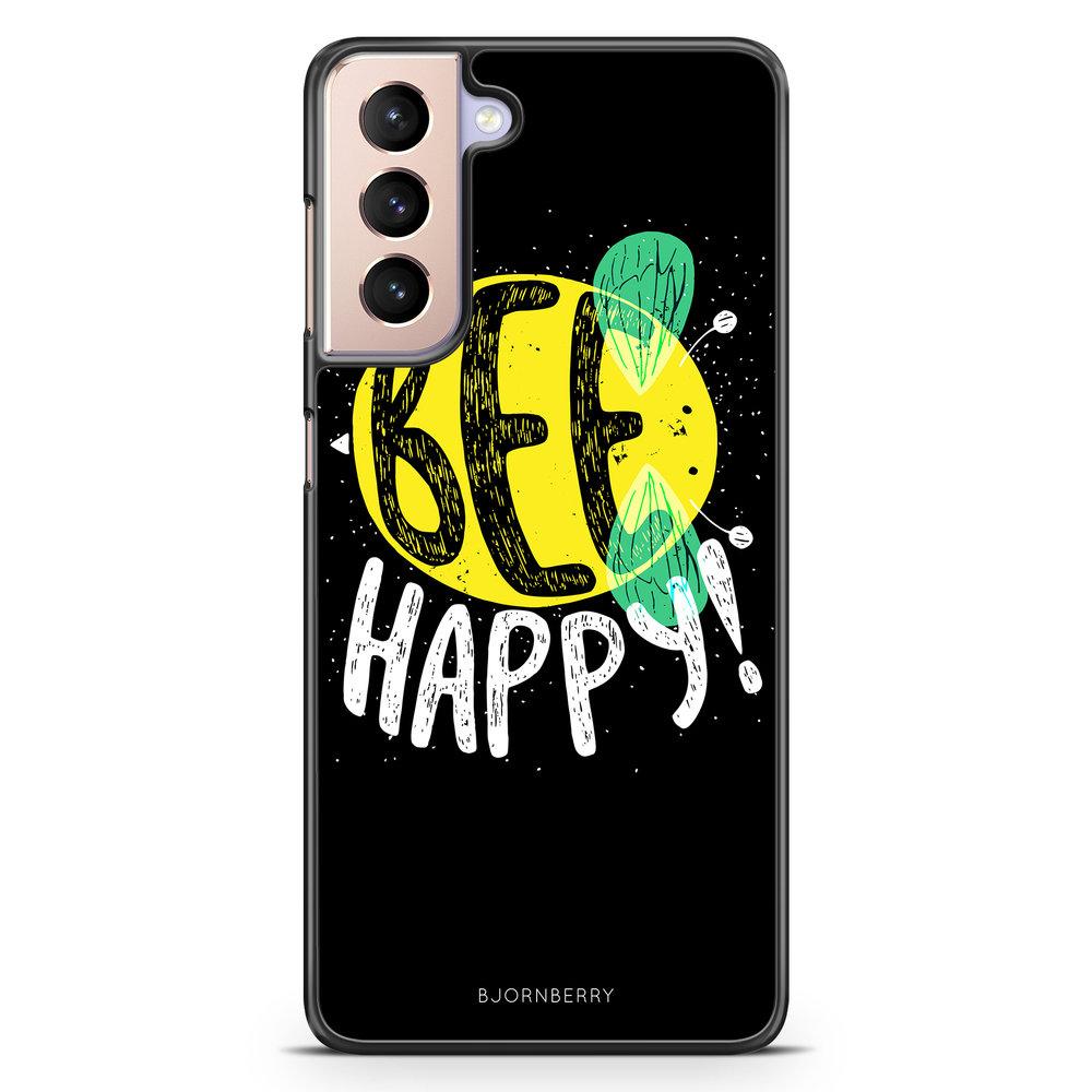 Samsung Galaxy S21 Case - BEE Happy