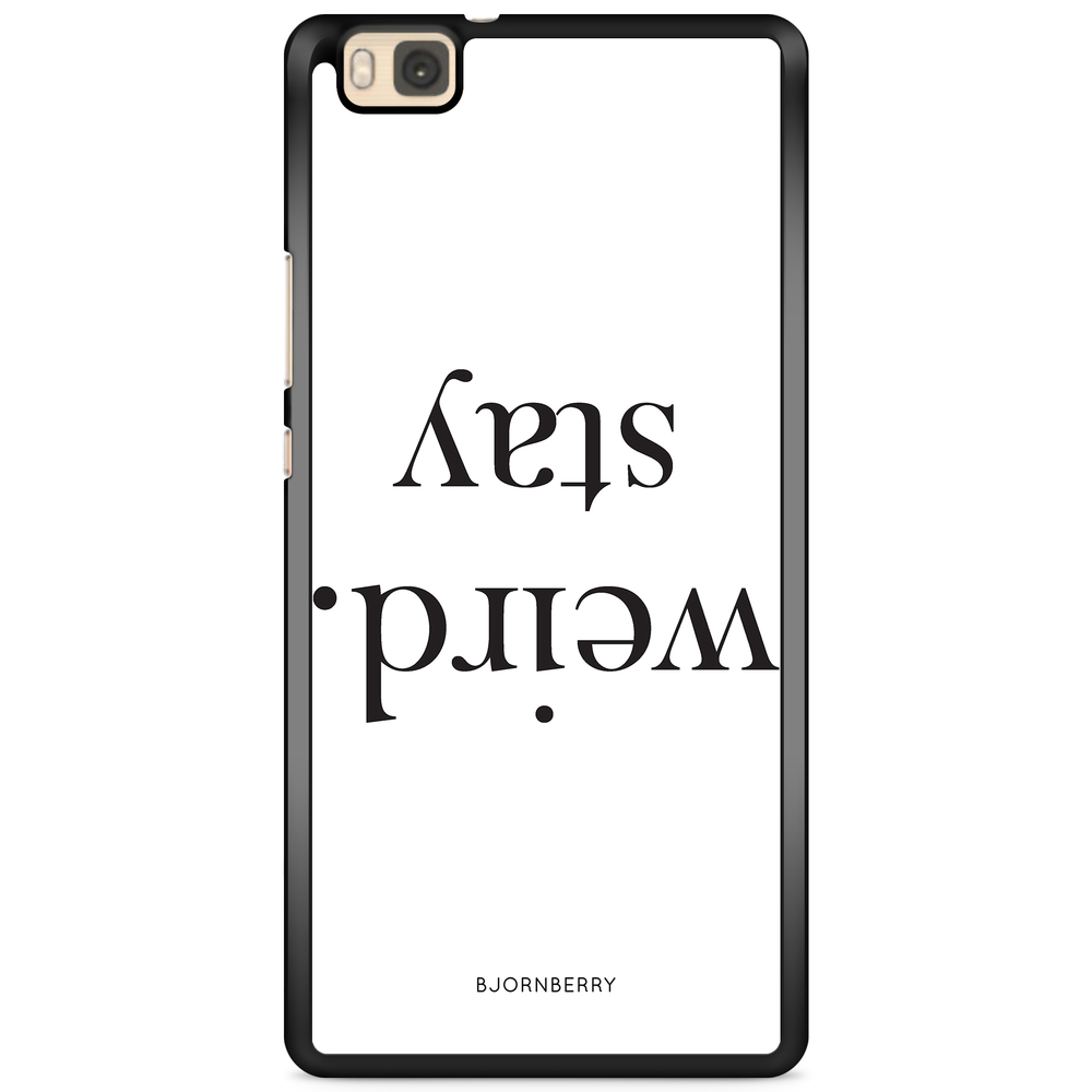 Huawei P8 Lite Case - STAY WEIRD