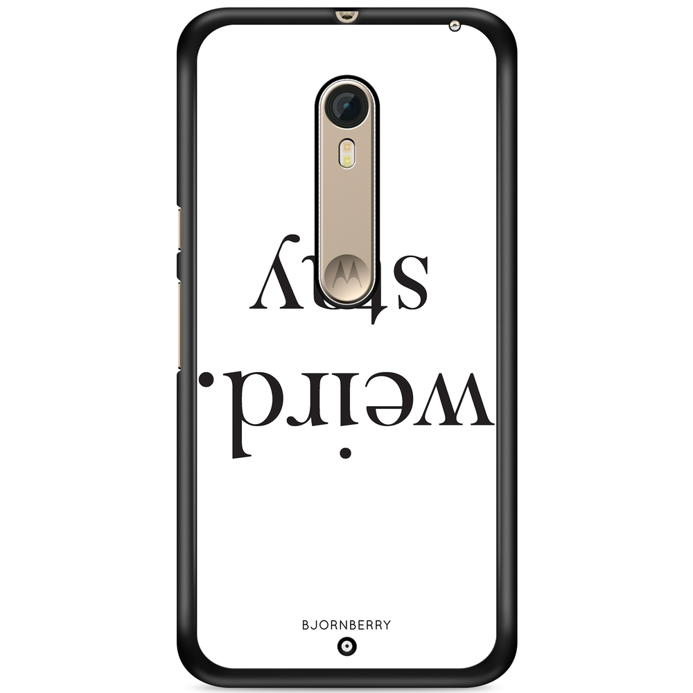 Moto X Style Case - STAY WEIRD