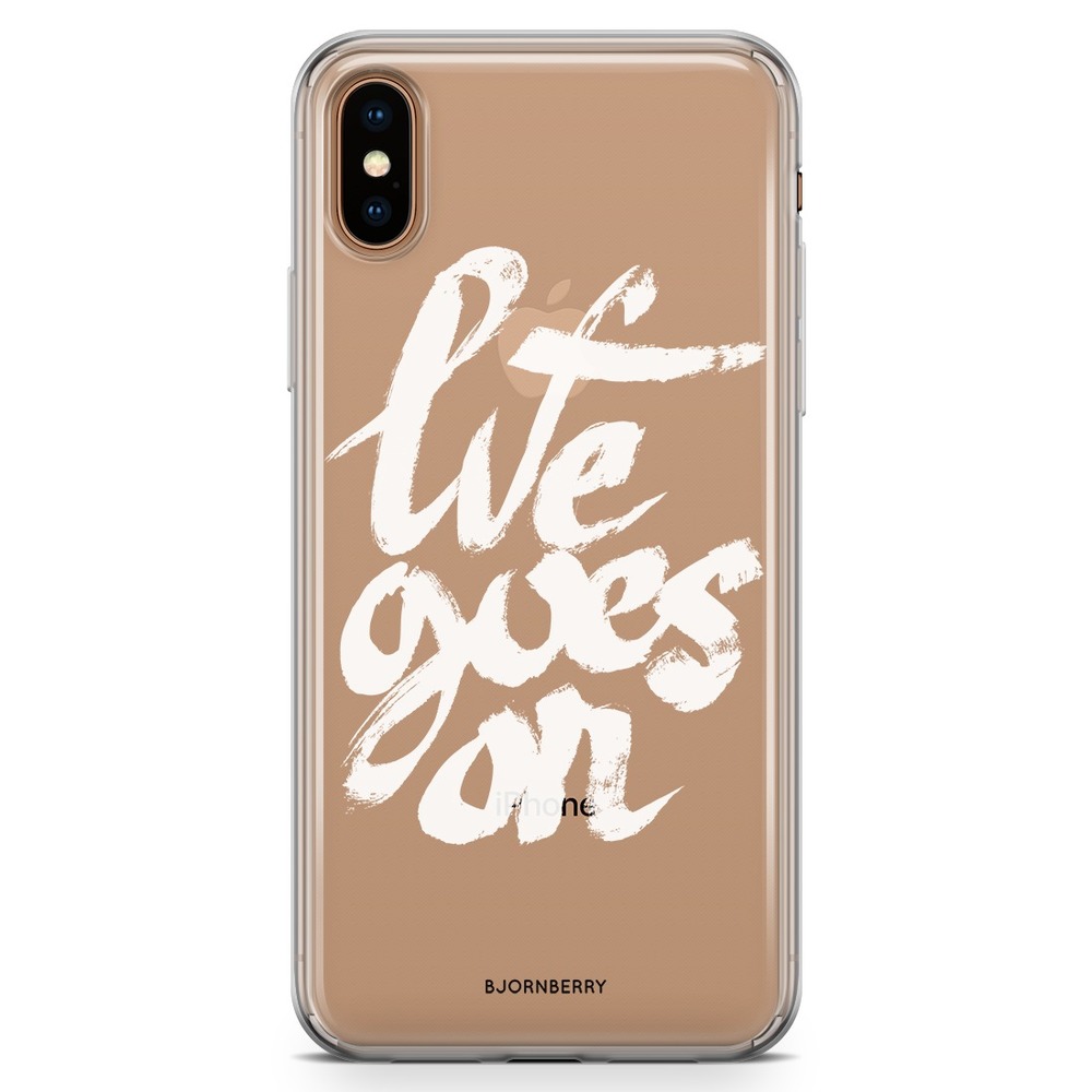 iPhone Xs Max Fashion Skal - Life Goes On