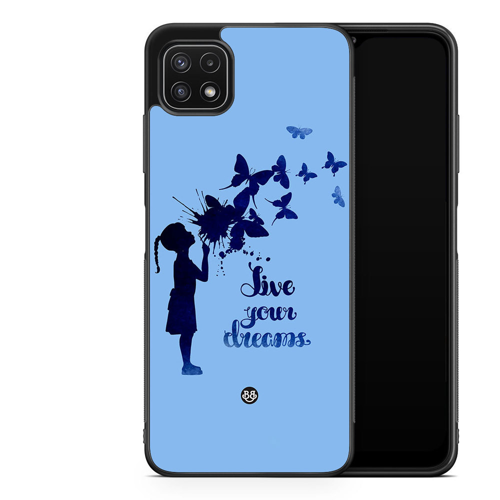 Samsung Galaxy A22 5G Case - Live your dreams