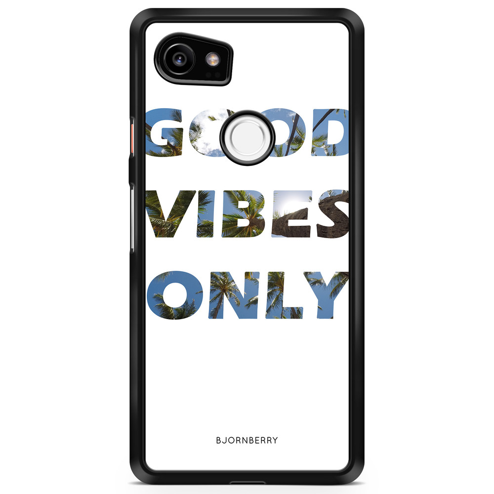 Google Pixel 2 XL Case - Good Vibes Only