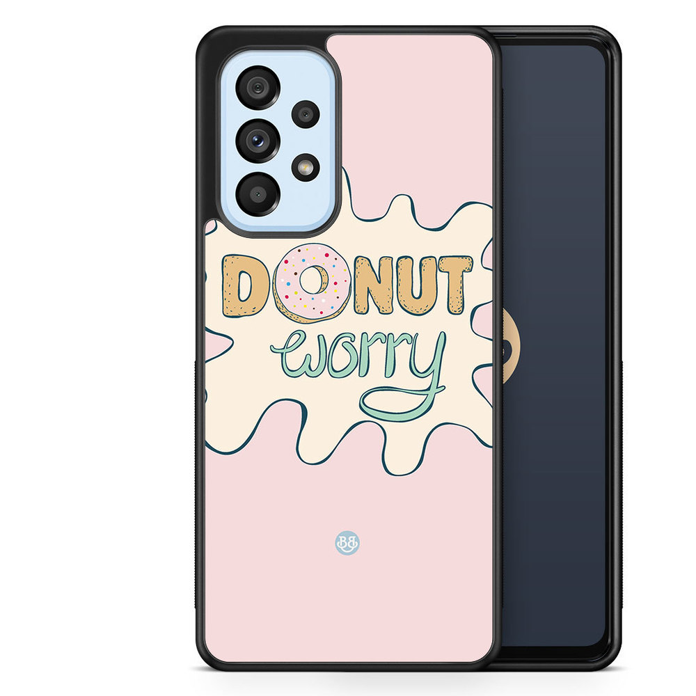 Samsung Galaxy A53 5G Case - Donut Worry