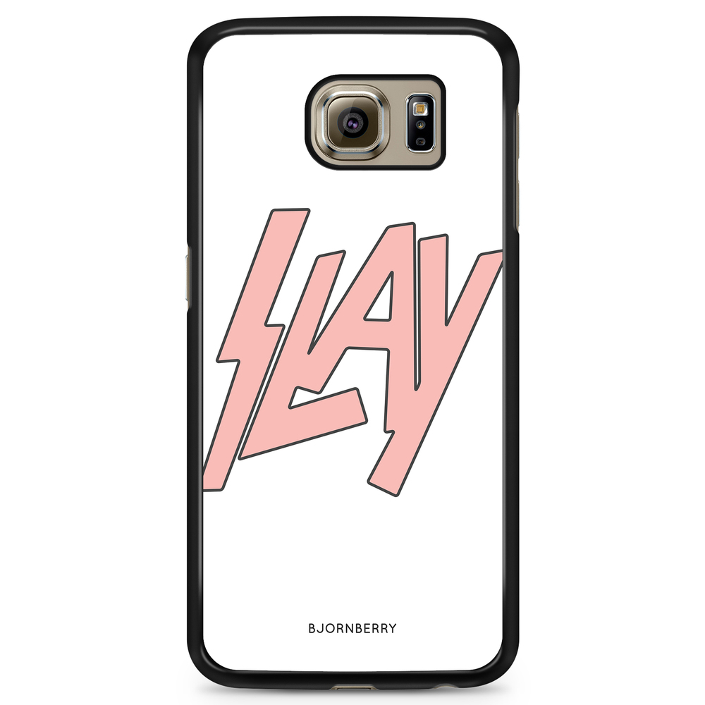Samsung Galaxy S6 Case - Slay