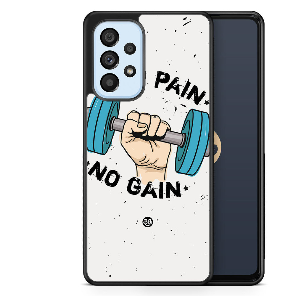Samsung Galaxy A53 5G Case - No Pain No Gain