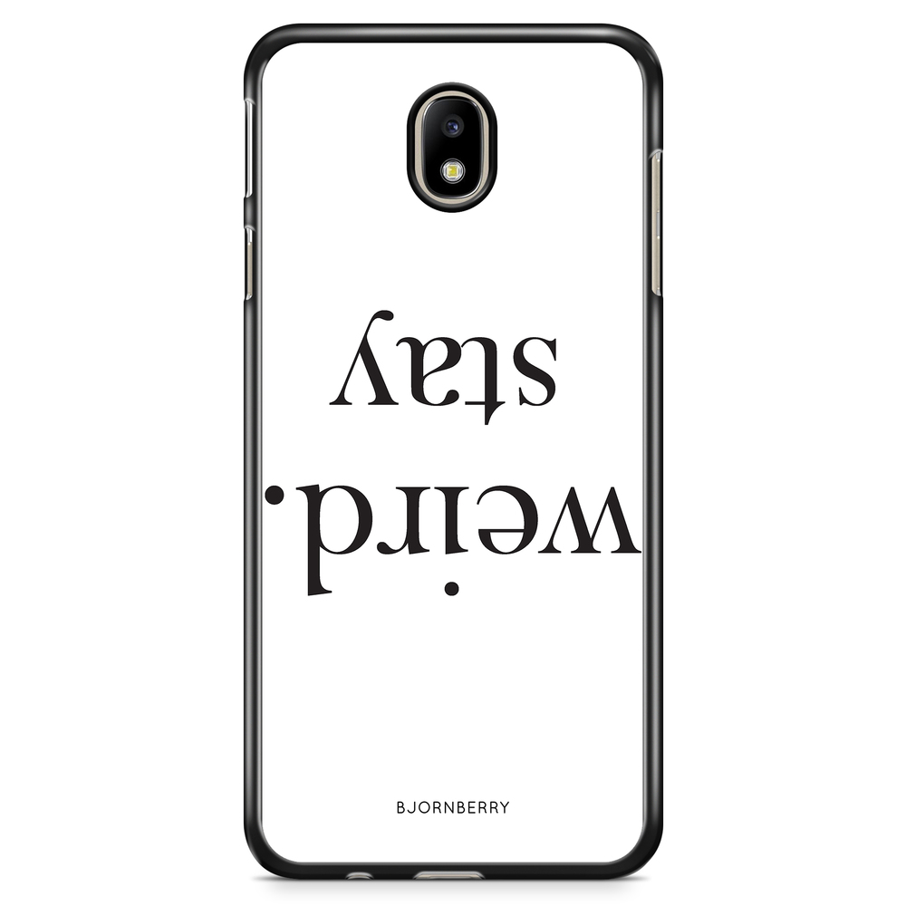 Samsung Galaxy J3 (2017) Case - STAY WEIRD