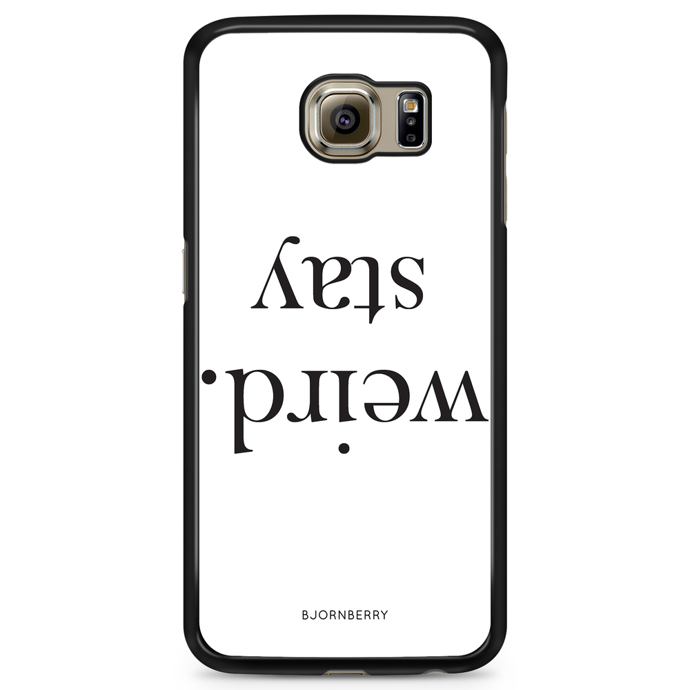 Samsung Galaxy S6 Edge+ Case - STAY WEIRD