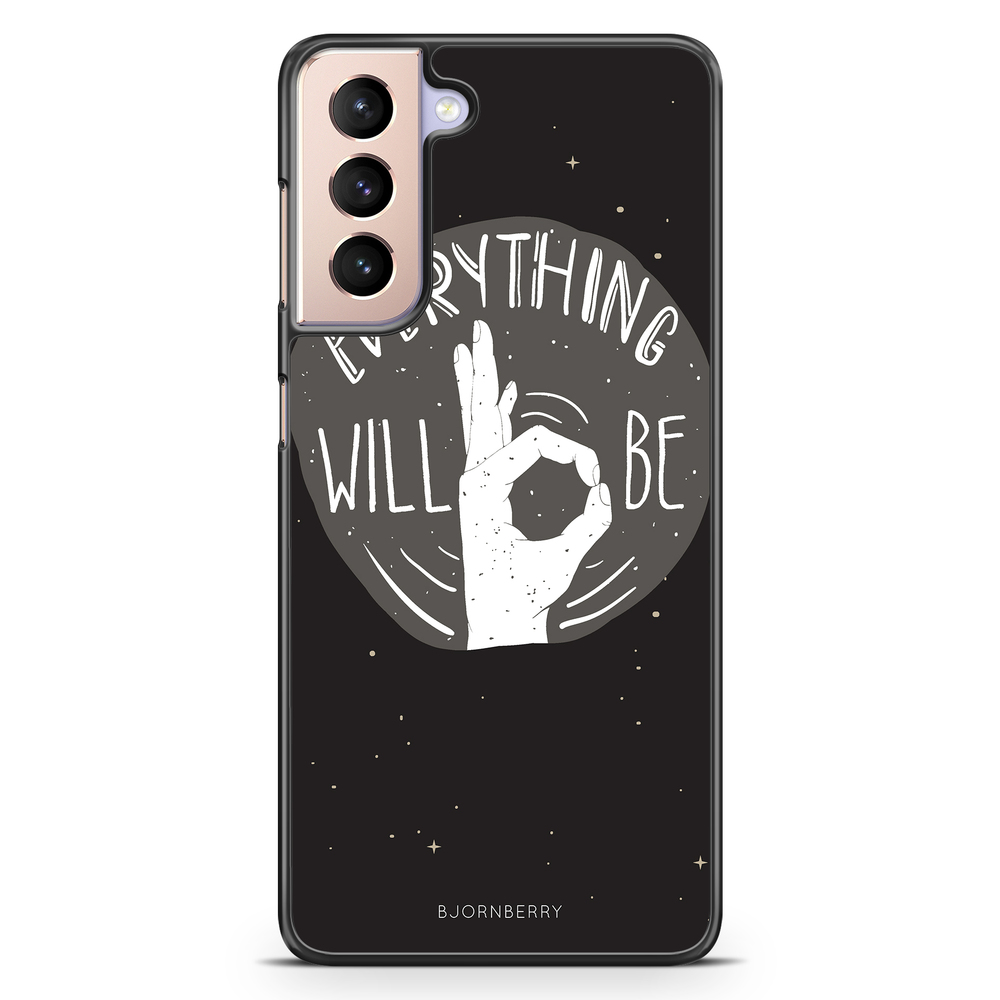 Samsung Galaxy S21 Case - Will Be OK