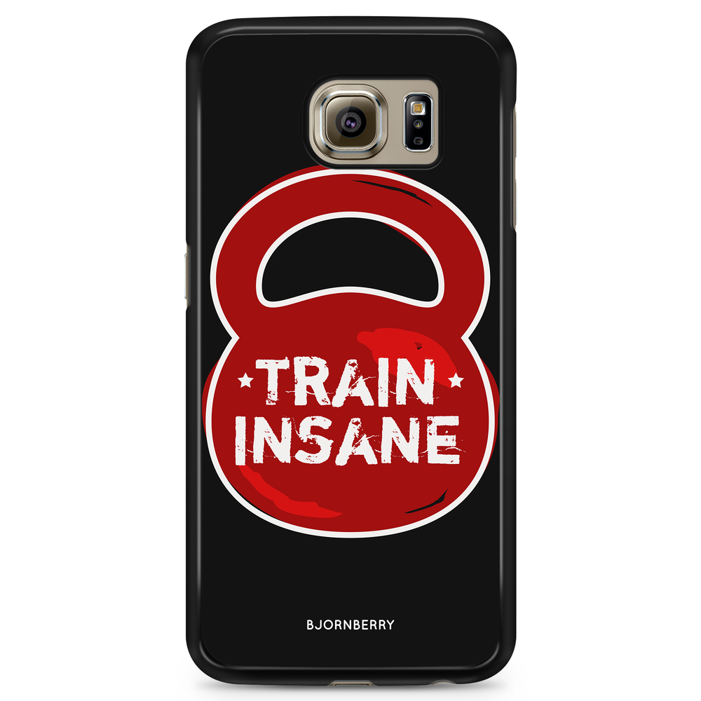 Samsung Galaxy S6 Case - Train Insane
