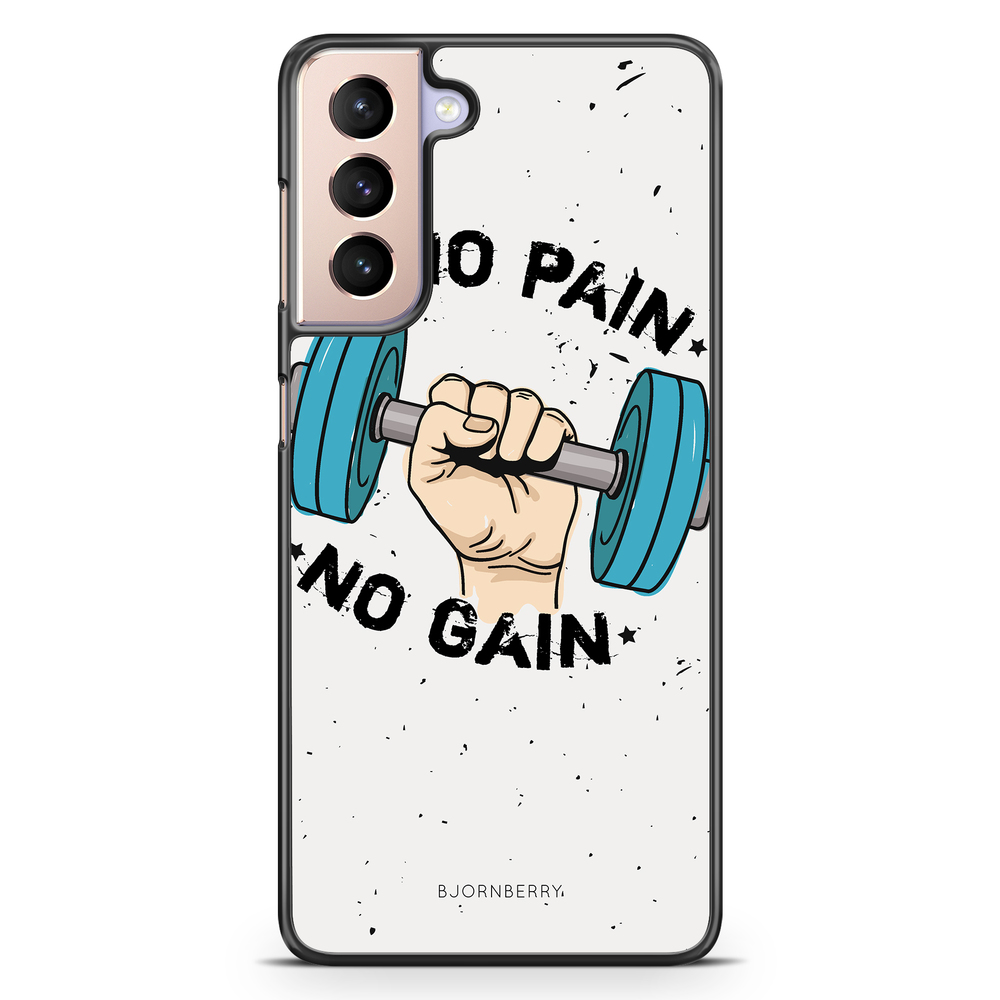 Samsung Galaxy S21 Case - No Pain No Gain