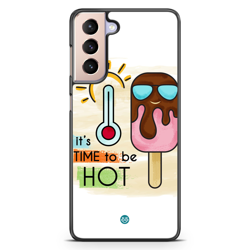 Samsung Galaxy S21 Case - it´s TIME to be HOT