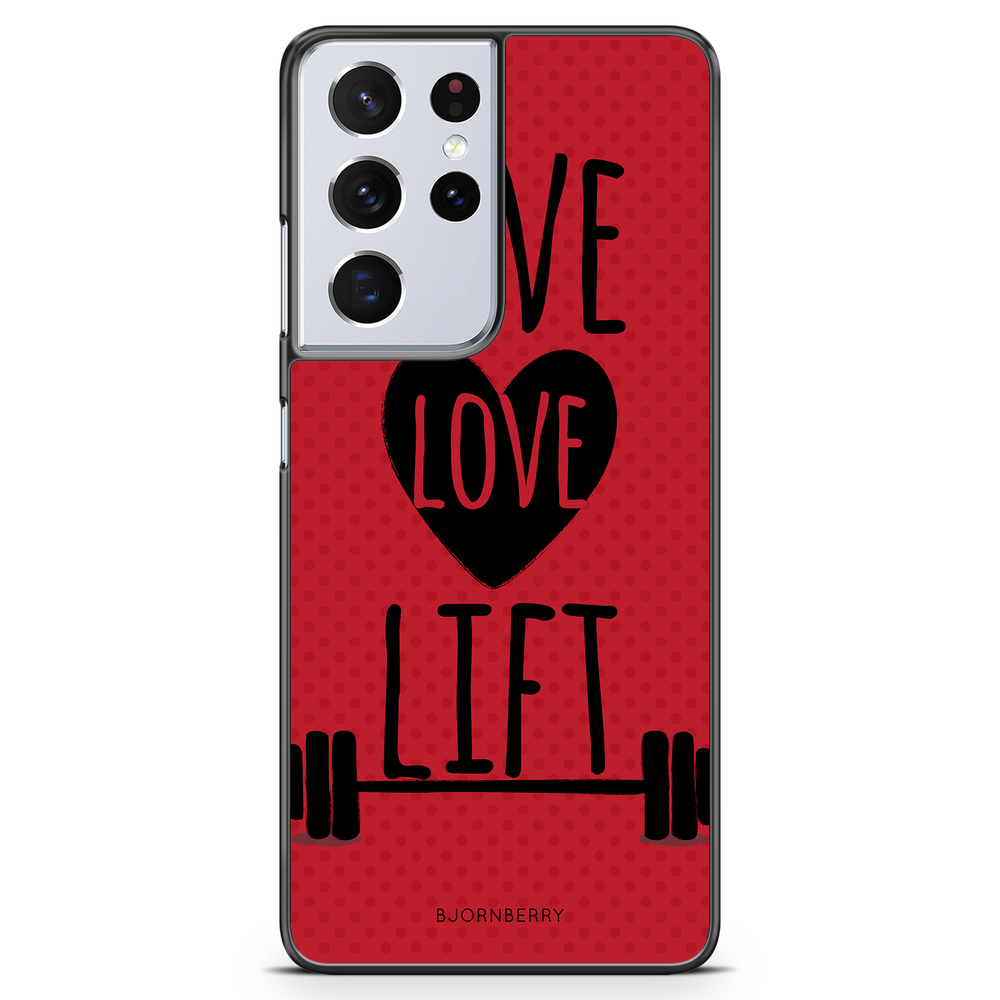 Samsung Galaxy S21 Ultra Case - Live Love Lift