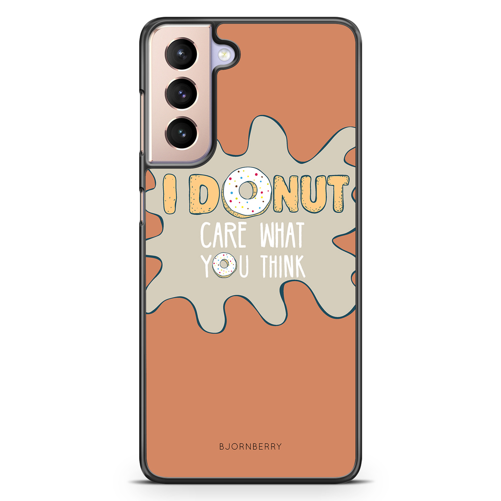 Samsung Galaxy S21 Case - I Donut Care