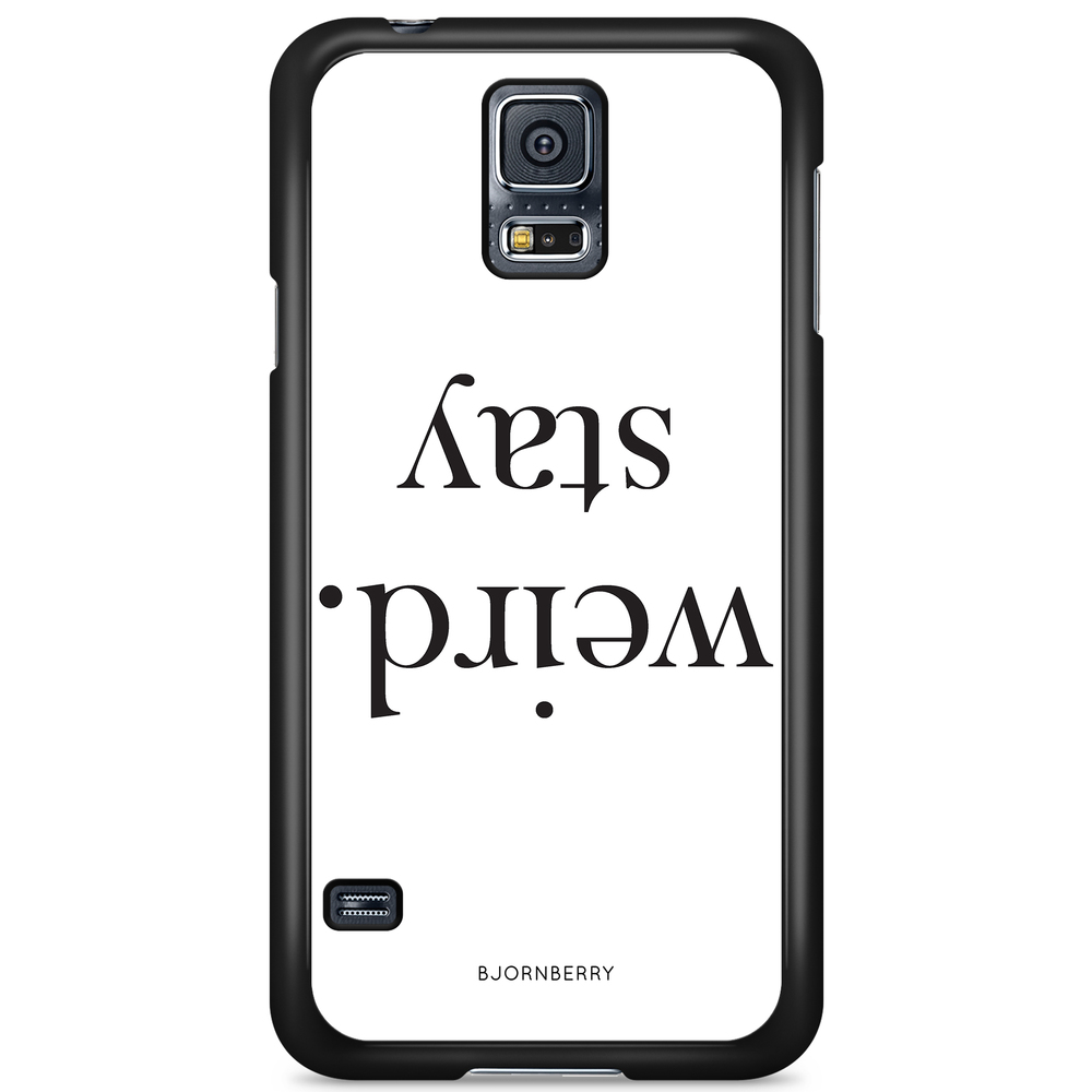 Samsung Galaxy S5/S5 NEO Case - STAY WEIRD