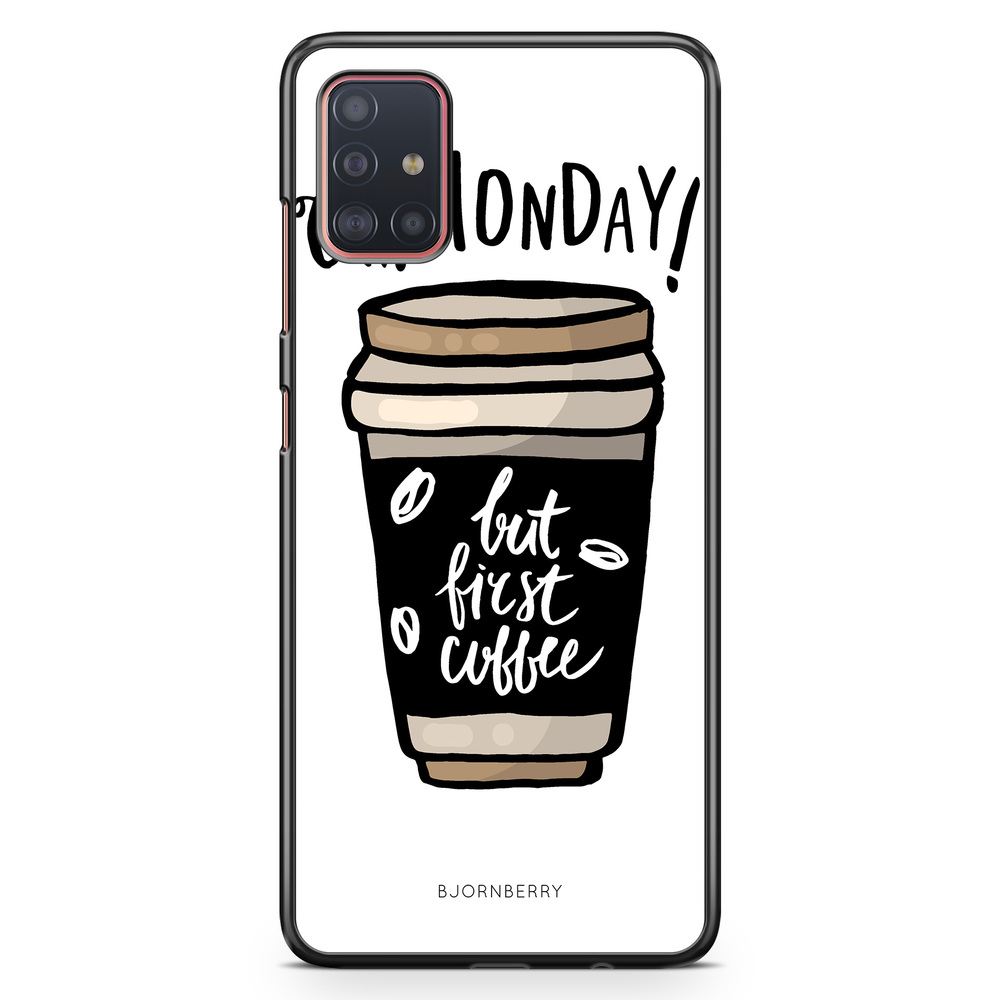 Samsung Galaxy A51 Case - But First Coffee