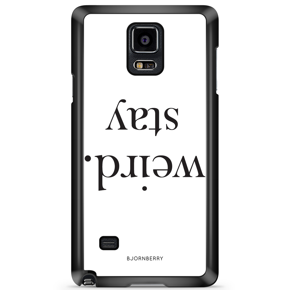 Samsung Galaxy Note 4 Case - STAY WEIRD